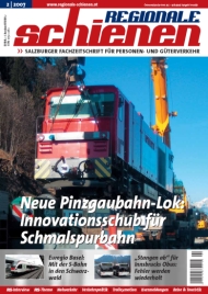 Regionale Schienen 2/2007: Neue Pinzgaubahn-Lok: Innovationsschub fr Schmalspurbahn (Titelbild)