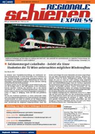 Regionale Schienen Express 7/2007: Salzkammergut-Lokalbahn - belebt die Sinne<br>Studenten der TU Wien untersuchten mglichen Wiederaufbau (Titelbild)