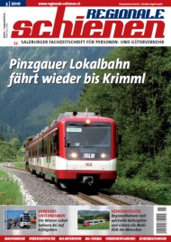 Regionale Schienen 3/2010: Pinzgauer Lokalbahn fhrt wieder bis Krimml (Titelbild)